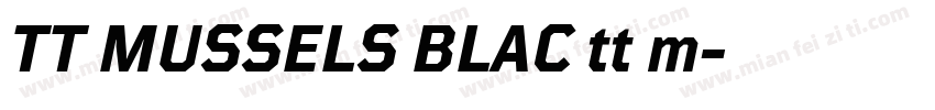 TT MUSSELS BLAC tt m字体转换